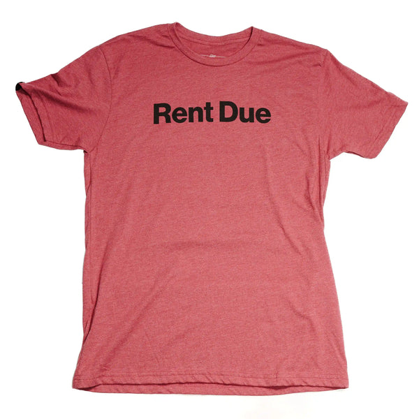 Rent Due Tee